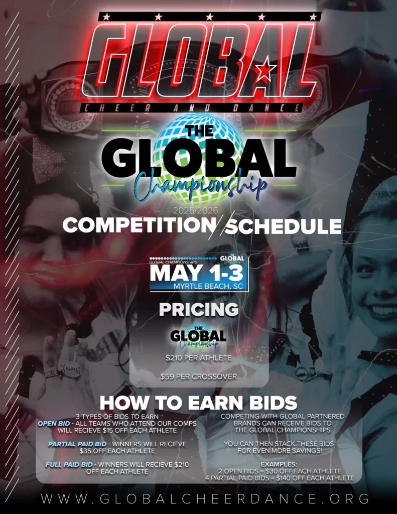 Flyer for the GLOBAL Cheer and Dance Championship, May 1-3, 2026 in Myrtle Beach, SC; includes global championship schedule, pricing, and bid opportunities. Background features athletes, American flag, and event details.