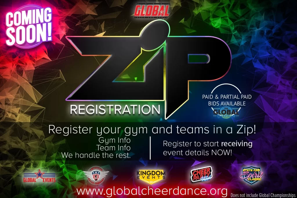 Colorful promotional graphic for "ZIP Registration" by Global Cheer Dance. Showcases gym/team registration, event info, and available bids—all accessible through the Global Live App. Features logos and website globalcheerdance.org.